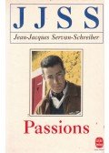 SERVAN-SCHREIBER, JEAN-JACQUES - Passions