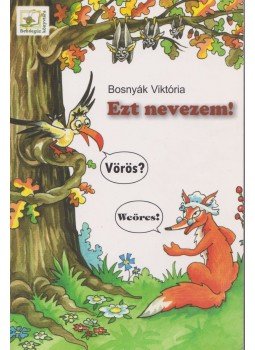 Bosnyák Viktória - Ezt nevezem! (dedikált) Bosnyák Viktória - Ezt nevezem! (dedikált), Szeged 2008 antikvár könyv