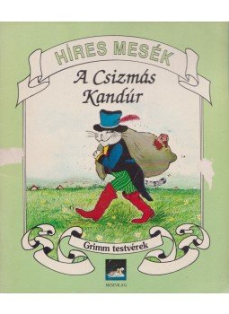 Grimm testvérek - A csizmás kandúr Grimm testvérek - A csizmás kandúr, 0 antikvár könyv