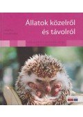 Szabó Éva,Fonyódi Gábor - Állatok közelről és távolról