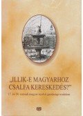 Bekker Zsuzsa (szerk.) - „Illik-e magyarhoz csalfa kereskedés?”