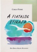 Carlo Fiore - A fiatalok etikája