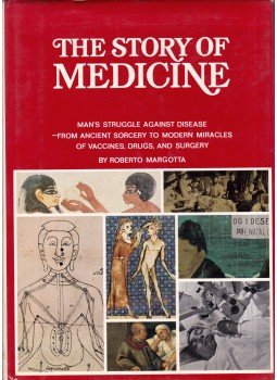 Roberto Margotta - The Story of Medicine Roberto Margotta - The Story of Medicine, New York 1968 antikvár könyv