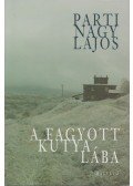 Parti Nagy Lajos - A fagyott kutya lába