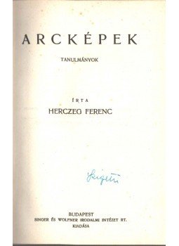 Herczeg Ferenc - Arcképek Herczeg Ferenc - Arcképek, Budapest 1936 antikvár könyv