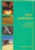 Szénay László Dr. (szerk.),Villányi László Dr. (szerk.) - Agrárgazdaságtan