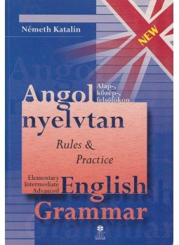 Németh Katalin - Angol nyelvtan Németh Katalin - Angol nyelvtan, 2002 antikvár könyv