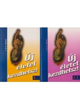 Jerry Hicks, Esther Hicks - Új életet kezdhetsz! I-II. Jerry Hicks, Esther Hicks - Új életet kezdhetsz! I-II., Nyíregyháza 2000 antikvár könyv