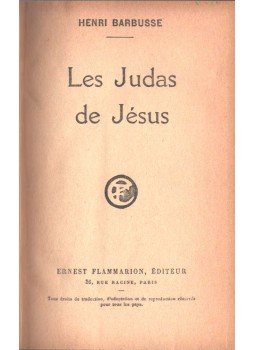 Barbusse, Henri - Les Judas de Jésus Barbusse, Henri - Les Judas de Jésus, 1927 antikvár könyv