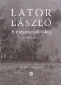 Lator László - A megmaradt világ