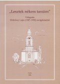 Orosz Ferencné - „Lesztek nékem tanúim”