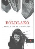 MOURLEVAT, JEAN-CLAUDE - Földlakó