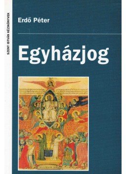 Erdő Péter - Egyházjog Erdő Péter - Egyházjog, Budapest 2005 antikvár könyv