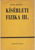 Dr. Budó Ágoston,Dr. Mátrai Tibor - Kísérleti fizika III.