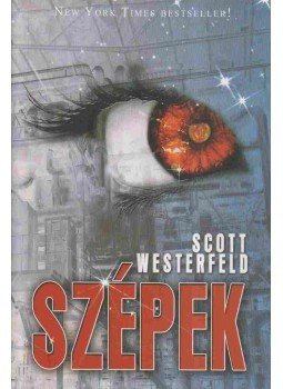 Scott Westerfeld - Szépek Scott Westerfeld - Szépek, Szeged 2009 antikvár könyv