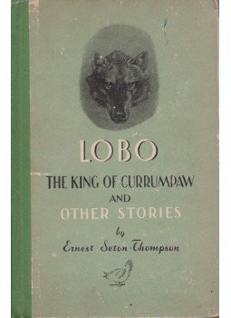 Ernest Seton-Thompson - Lobo the King of Currumpaw and Other Stories, Moscow 1956 antikvár könyv