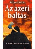 Sumonyi Zoltán - Az azeri baltás
