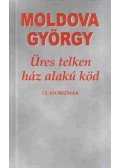 Moldova György - Üres telken ház alakú köd