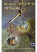 Halm Tamás - Magyar helyteremtés Európában