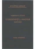 Hadrovics László - Szerbhorvát-magyar szótár