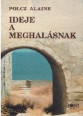 Polcz Alaine - Ideje a meghalásnak