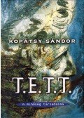 Kopátsy Sándor - T.E.T.T. - A minőség társadalma