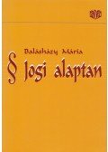 Balásházy Mária - Jogi alaptan