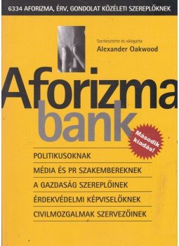 Alexander Oakwood - Aforizmabank Alexander Oakwood - Aforizmabank, Budapest 2003 antikvár könyv