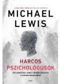 Michael Lewis - Harcos pszichológusok - Egy barátság, amely megváltoztatta a gondolkodásunkat