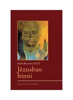 Ruth Burrows - Jézusban hinni, null 2018 antikvár könyv