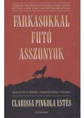 Clarissa Pinkola Estes - Farkasokkal futó asszonyok