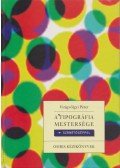 Virágvölgyi Péter - A tipográfia mestersége  - számítógéppel