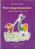Hermann Meyer - Mert megérdemellek!