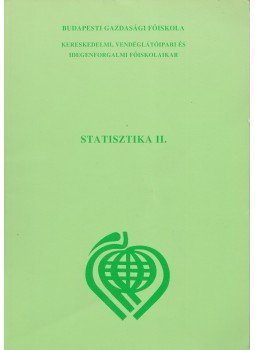 Juhász Györgyné, Sándorné Kriszt Éva - Statisztika II. Juhász Györgyné, Sándorné Kriszt Éva - Statisztika II., 0 antikvár könyv