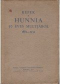 Siklóssy László - Képek a Hunnia 50 éves multjából 1882-1932