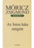 Móricz Zsigmond - Az Isten háta mögött