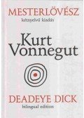 Kurt Vonnegut - Mesterlövész - Deadeye Dick