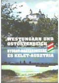 Gaál Zoltán - Nyugat-Magyarország és Kelet-Ausztria / Westungarn und Ostösterreich