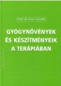 PETRI GIZELLA, PROF. DR. - GYÓGYNÖVÉNYEK ÉS KÉSZÍTMÉNYEIK A TERÁPIÁBAN