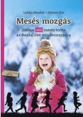 Lukács Józsefné,Ferencz Éva - Mesés mozgás - tél