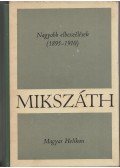 Mikszáth Kálmán - Nagyobb elbeszélések (1895-1910)