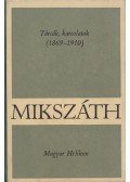 Mikszáth Kálmán - Tárcák, karcolatok (1869-1910)