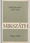 Mikszáth Kálmán - Kisebb elbeszélések (1883-1885)