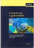 Ficsor Mihály,Kiss Zoltán,Kulcsár Eszter - A szerzői jog a gyakorlatban