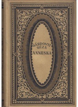 Gárdonyi Géza - Annuska Gárdonyi Géza - Annuska, Budapest 0 antikvár könyv