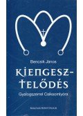 Bencsik János - Kiengesztelődés