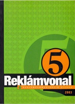 Simon Attila - Reklámvonal 5. Simon Attila - Reklámvonal 5., Budapest 2003 antikvár könyv