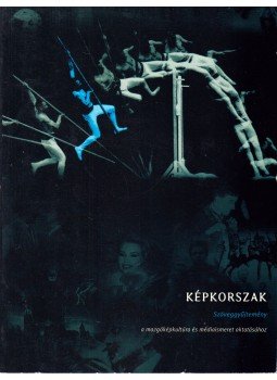 Gelencsér Gábor - Képkorszak Gelencsér Gábor - Képkorszak, Budapest 2004 antikvár könyv