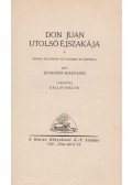 Edmond Rostand - Don Juan utolsó éjszakája (aláírt)