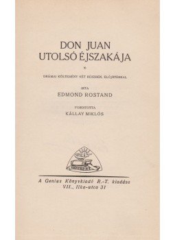 Edmond Rostand - Don Juan utolsó éjszakája (aláírt) Edmond Rostand - Don Juan utolsó éjszakája (aláírt), Budapest 1921 antikvár könyv